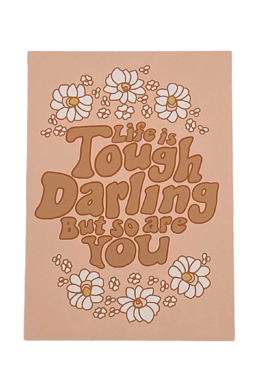 Life Is Tough Darling But So Are You Thank You Card